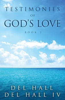 Paperback Testimonies of God's Love - Book 2 Book