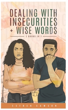 Paperback Dealing with Insecurities & Wise Words Book