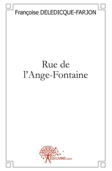 Paperback Rue de l'Ange-Fontaine [French] Book