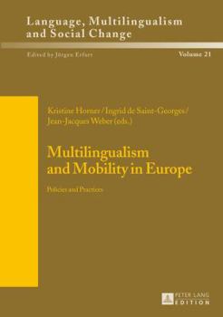 Hardcover Multilingualism and Mobility in Europe: Policies and Practices Book