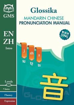 Paperback Mandarin Chinese Pronunciation Manual: Glossika Mass Sentence Book