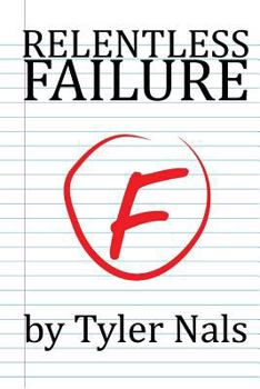 Paperback Relentless Failure Book