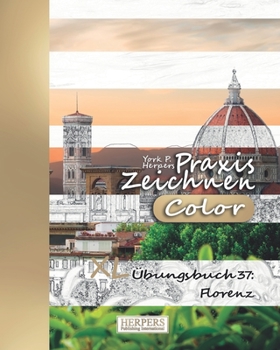 Paperback Praxis Zeichnen [Color] - XL Übungsbuch 37: Florenz [German] Book