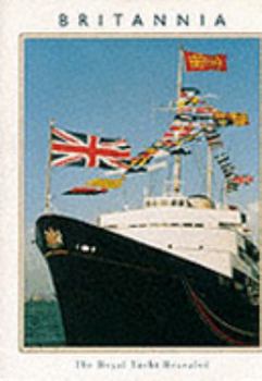 Paperback Britannia: The Royal Yacht Revealed Book