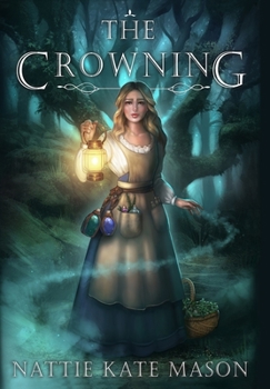 The Crowning: Book 1 - Book #1 of the Crowning