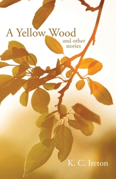 Paperback A Yellow Wood and Other Stories Book