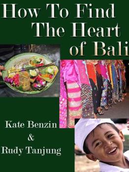 Paperback How To Find The Heart Of Bali Book