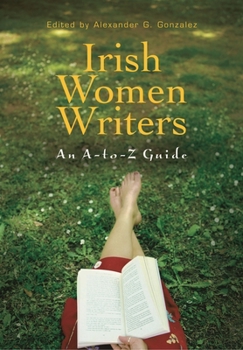 Hardcover Irish Women Writers: An A-to-Z Guide Book