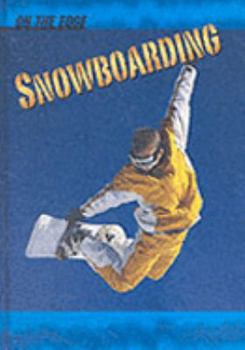 Hardcover Snowboarding (On the Edge) Book