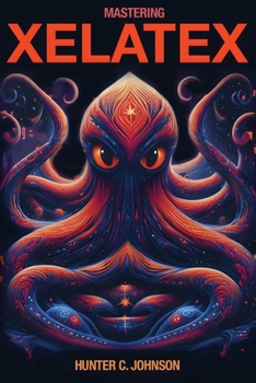 Paperback Mastering XeLaTeX Book