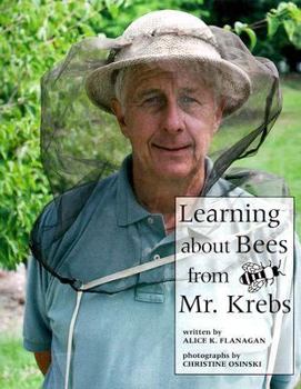 Hardcover Learning about Bees from Mr. Krebs Book