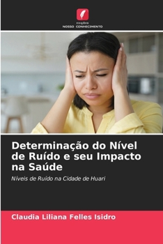 Paperback Determinação do Nível de Ruído e seu Impacto na Saúde [Portuguese] Book