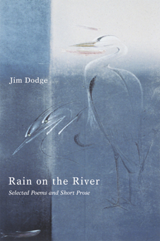 Paperback Rain on the River: Selected Poems and Short Prose Book