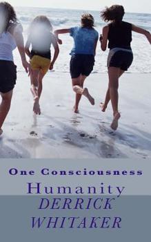Paperback One Consciousness: Humanity Book