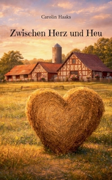 Paperback Zwischen Herz und Heu [German] Book