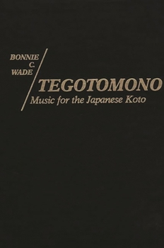 Hardcover Tegotomono: Music for Japanese Koto Book