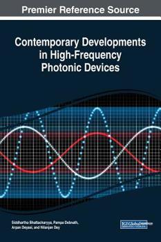 Hardcover Contemporary Developments in High-Frequency Photonic Devices Book