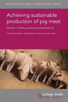 Hardcover Achieving Sustainable Production of Pig Meat Volume 1: Safety, Quality and Sustainability Book