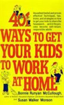 Paperback 401 Ways to Get Your Kids to Work at Home Book