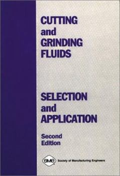Paperback Cutting and Grinding Fluids, Second Edition Book