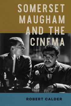 Paperback Somerset Maugham and the Cinema Book