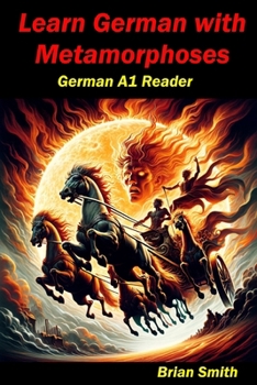 Paperback Learn German with Metamorphoses: German A1 Reader [German] Book
