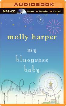 My Bluegrass Baby - Book #1 of the Bluegrass