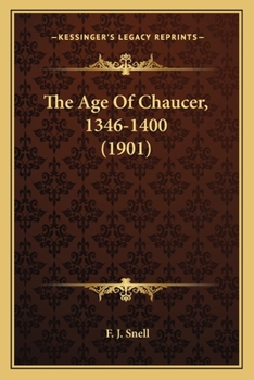 Paperback The Age Of Chaucer, 1346-1400 (1901) Book