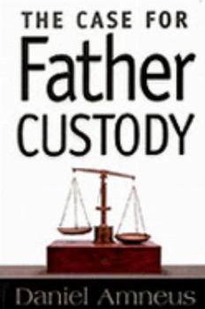Hardcover The Case for Father Custody Book