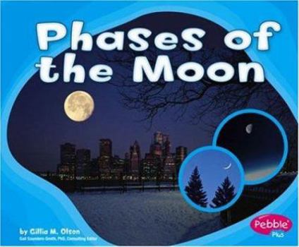The Phases of the Moon (Patterns in Nature)