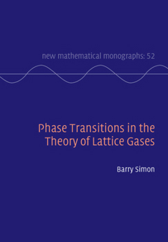 Hardcover Phase Transitions in the Theory of Lattice Gases Book
