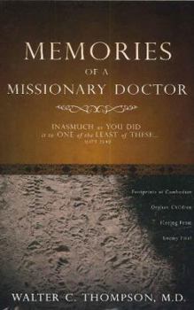 Paperback Memories of a Missionary Doctor by Thompson, Walter C. (2009) Paperback Book