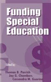 Funding Special Education: 19th Annual Yearbook of the American Education Finance Association 1998 (Yearbook of the American Education Finance Association)