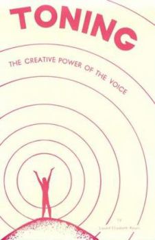 Paperback Toning: The Creative Power of the Voice Book