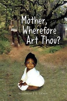 Paperback Mother, Wherefore Art Thou? Book