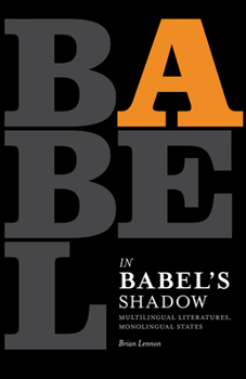 Paperback In Babel's Shadow: Multilingual Literatures, Monolingual States Book