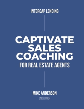 Paperback Captivate Sales Coaching for Real Estate Agents Book