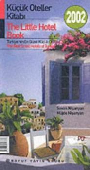 Paperback The Best Small Hotels of Turkey - 2000 Book