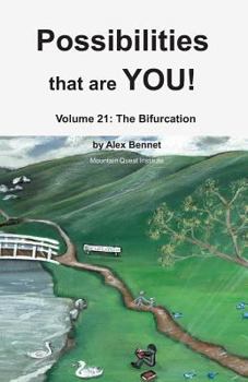 Paperback Possibilities that are YOU!: Volume 21: The Bifurcation Book