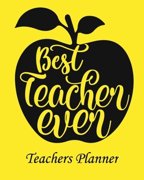 Teachers Planner: Daily, Weekly and Monthly Teacher Planner | Academic Year Lesson Plan and Record Book Teacher Agenda For Class Organization and ... Inches) - 150 Pages Soft Cover, Matte Finish