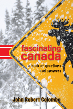 Paperback Fascinating Canada: A Book of Questions and Answers Book