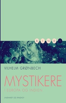 Mystikere i Europa og Indien 1 - Book #1 of the Mystikere i Europa og Indien