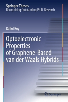 Paperback Optoelectronic Properties of Graphene-Based Van Der Waals Hybrids Book