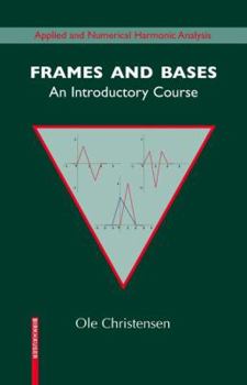Hardcover Frames and Bases: An Introductory Course Book
