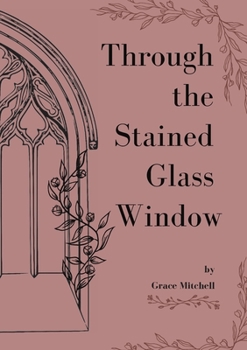 Paperback Through the Stained Glass Window Book