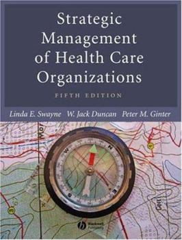 Hardcover Strategic Management of Health Care Organizations Book