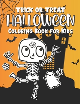 Trick or Treat: Halloween coloring book for kids
