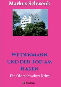 Paperback Weidenmann und der Tod am Haken [German] Book