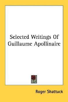 Paperback Selected Writings Of Guillaume Apollinaire Book