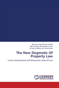 Paperback The New Dogmatic Of Property Law Book